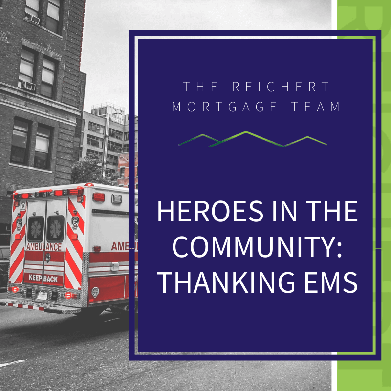 Reichert Mortgage blog image post with title 'Heroes in the community: thanking EMS' and image of the back of an ambulance