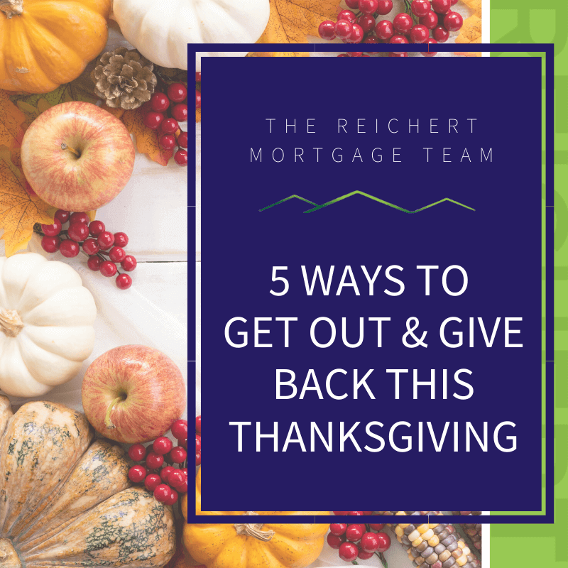 Reichert Colorado Springs Community blog post image title '5 Ways to get out and give back this Thanksgiving' with images of pumpkins and cranberries