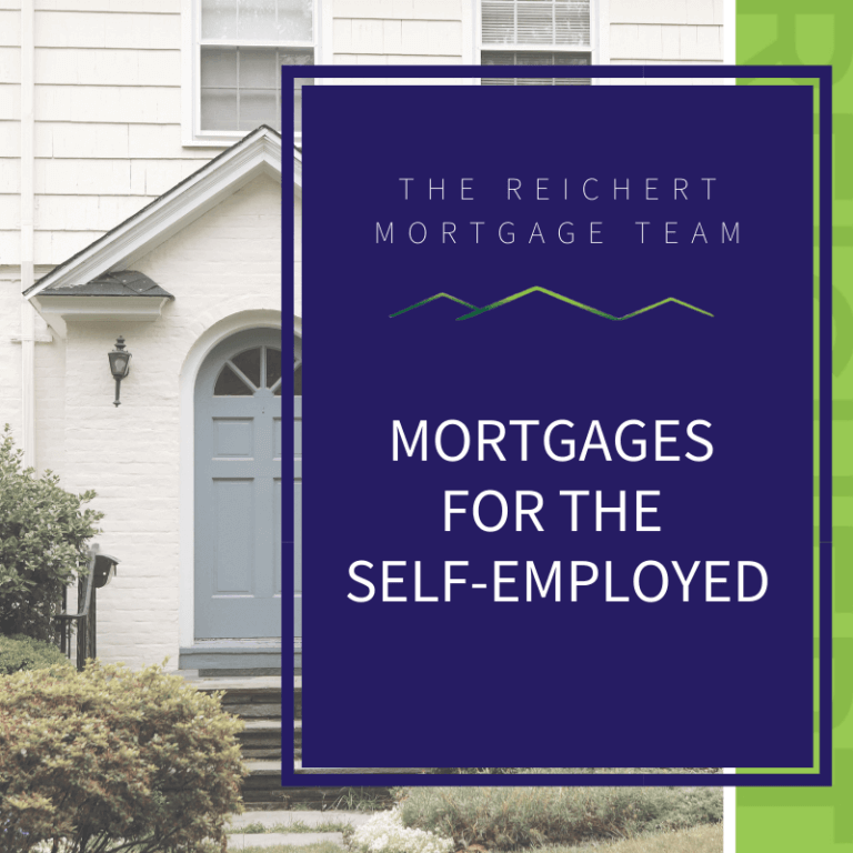 Mortgages for the SelfEmployed Everything You Need To Know Reichert