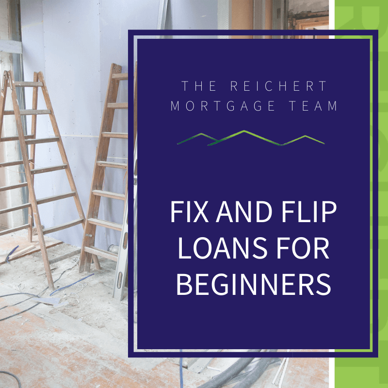 A picture of two ladders in a construction site with blue overlay to the right of the picture that reads, "Fix and Flip Loans for Beginners".